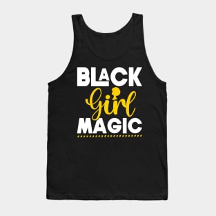 Black Girl Magic, Black History, Black women Tank Top